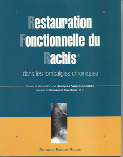 Restauration fonctionnelle du rachis® dans les lombalgies chroniques -  - Editions Frison-Roche