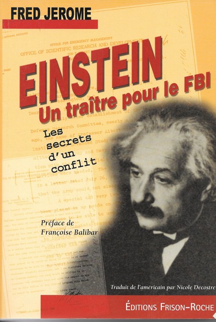 Einstein, un traître pour le fbi - Fred Jerome, Françoise Balibar - Editions Frison-Roche