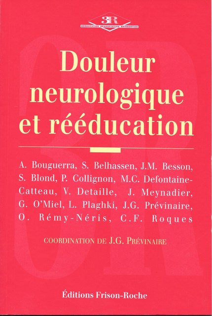 Douleur neurologique et rééducation -  - Editions Frison-Roche