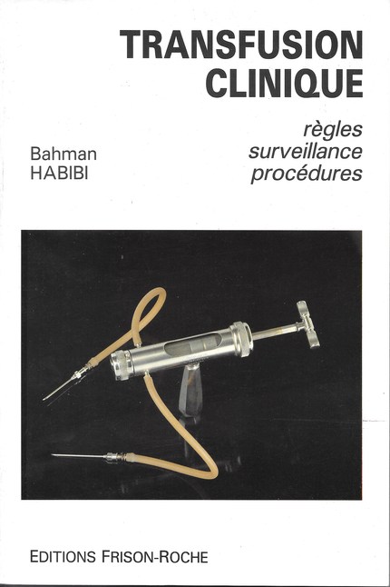 Transfusion clinique - B Habibi - Editions Frison-Roche