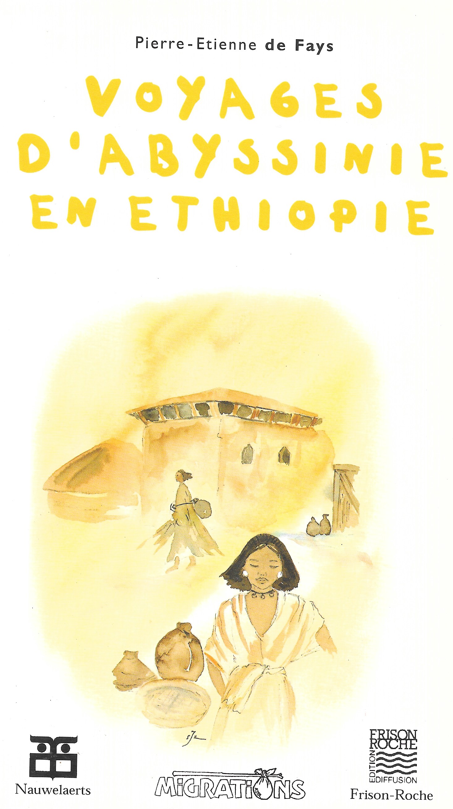 Voyages d’abyssinie en éthiopie - - P.-É de Fays (EAN13 : 9782803800506 ...