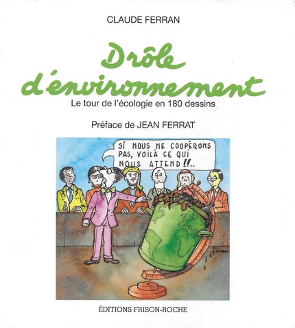 Drôle d’environnement - C Ferran, J Ferrat - Editions Frison-Roche