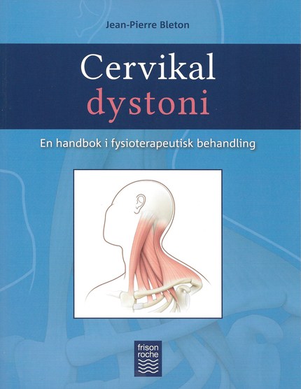 CERVIKAL DYSTONI - Jean-Pierre Bleton - Editions Frison-Roche