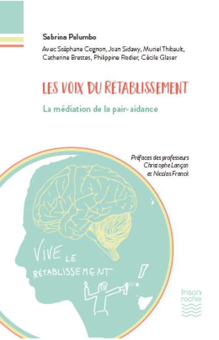 Les voix du rétablissement - Sabrina Palumbo - Editions Frison-Roche